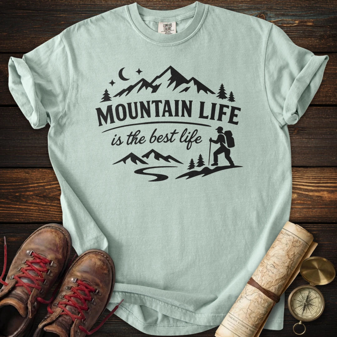 Mountain Life Best Life T-Shirt