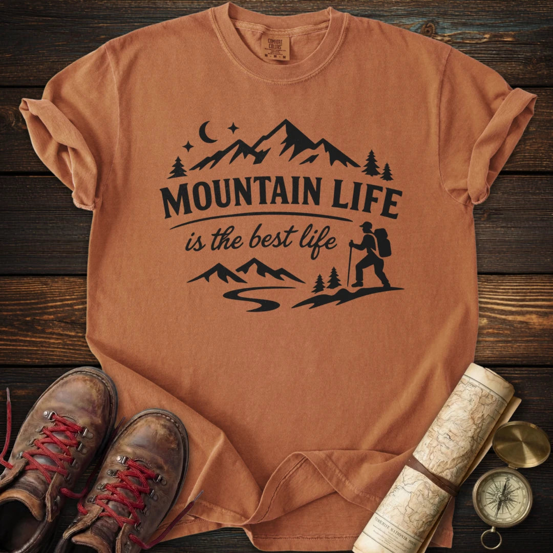 Mountain Life Best Life T-Shirt
