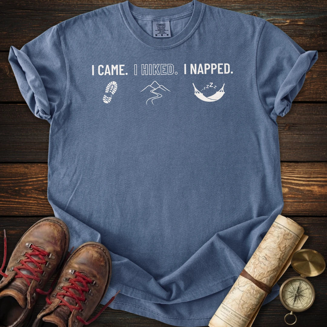 Came Hiked Napped T-Shirt