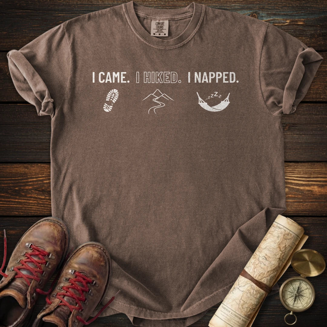 Came Hiked Napped T-Shirt