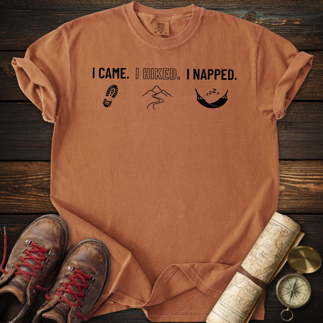 Came Hiked Napped T-Shirt