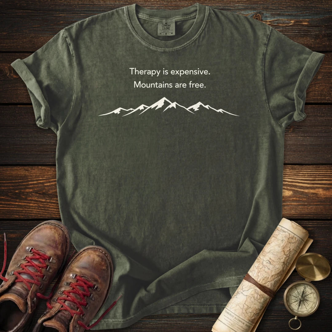 Therapy Expensive Mountains Free T-Shirt