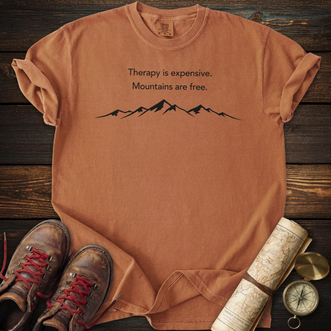 Therapy Expensive Mountains Free T-Shirt