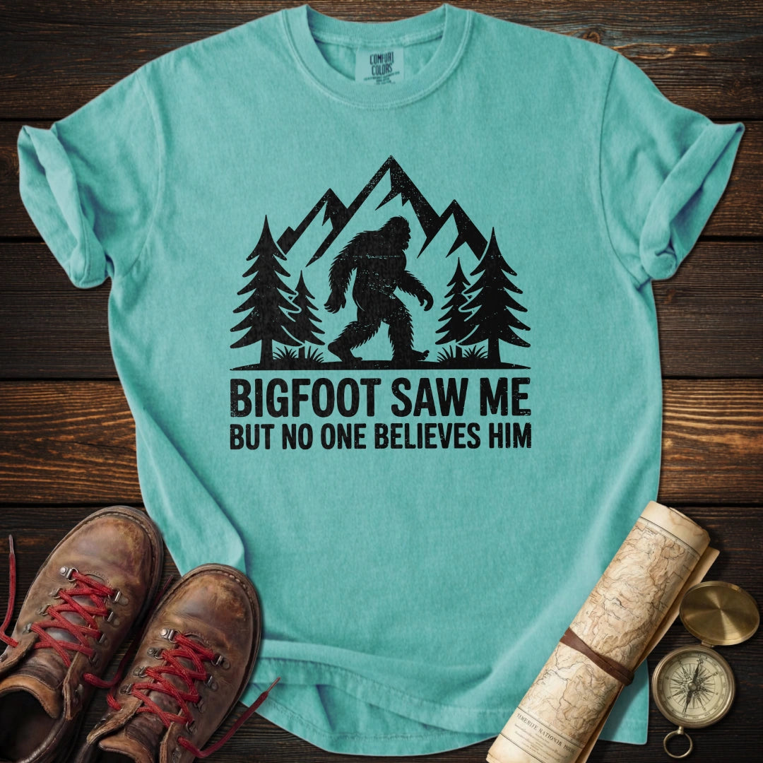 BigFoot Saw Me T-Shirt