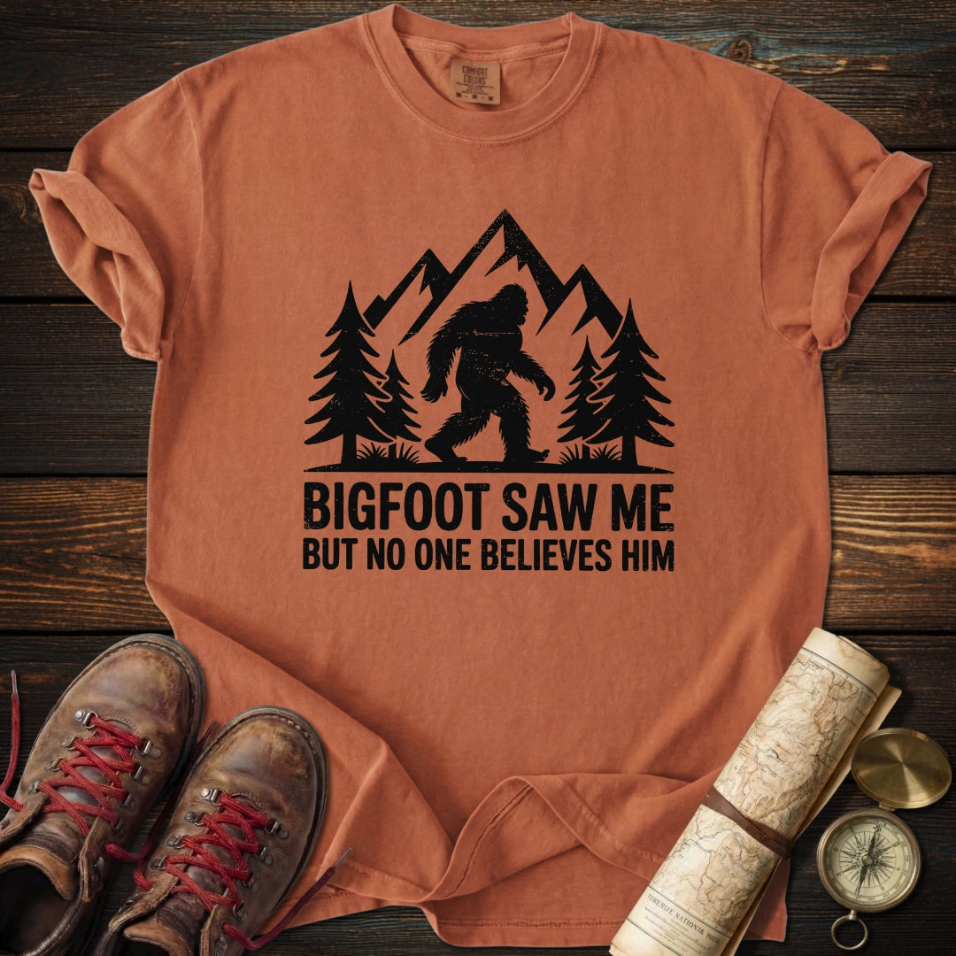 BigFoot Saw Me T-Shirt