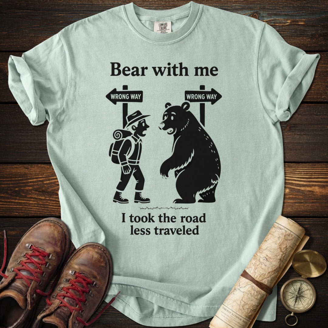 Bear With Me T-Shirt
