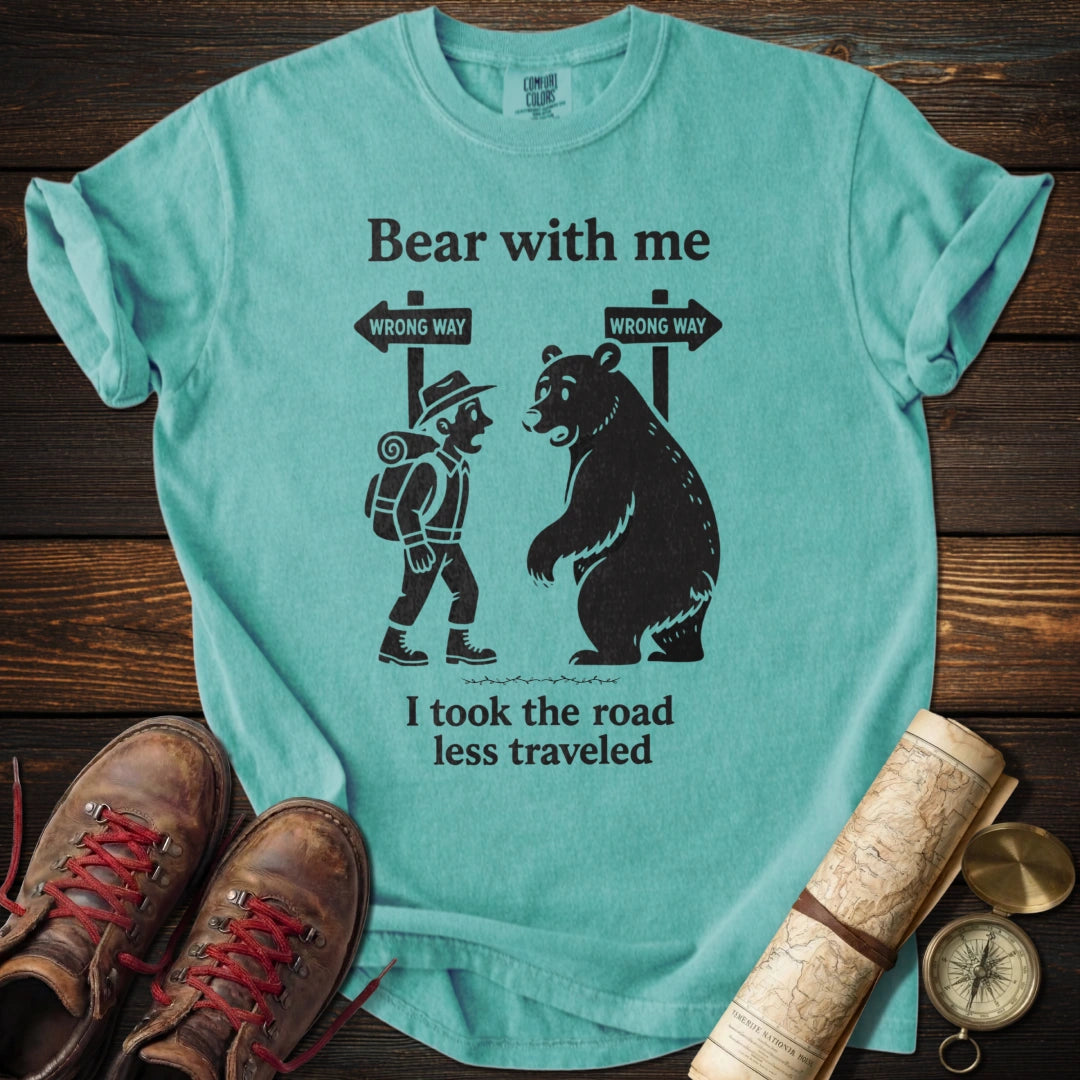 Bear With Me T-Shirt