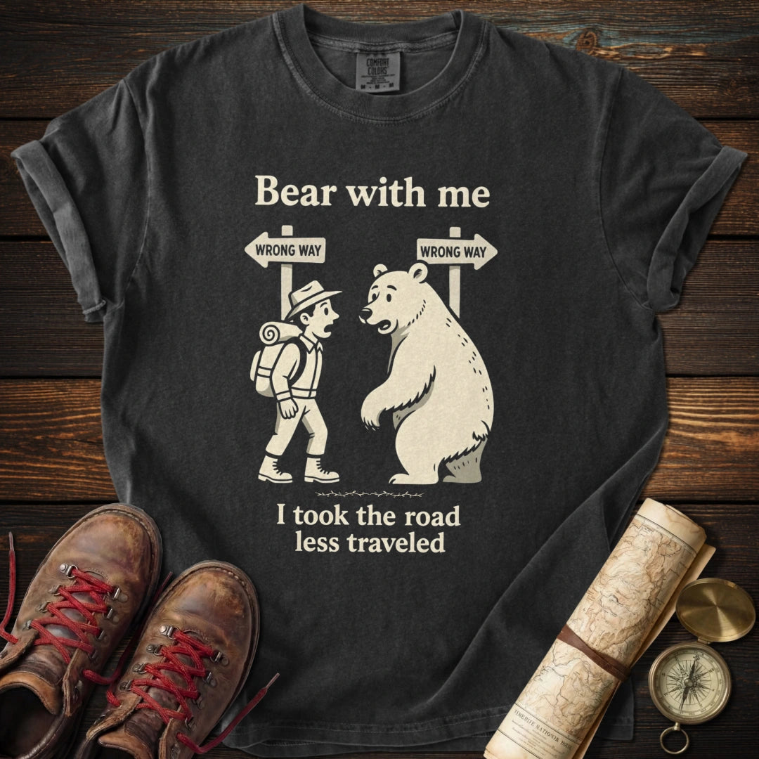 Bear With Me T-Shirt