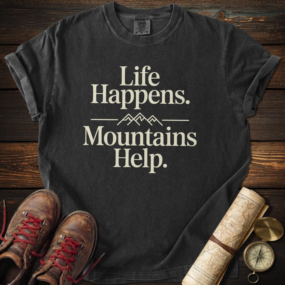 Life Happens T-Shirt