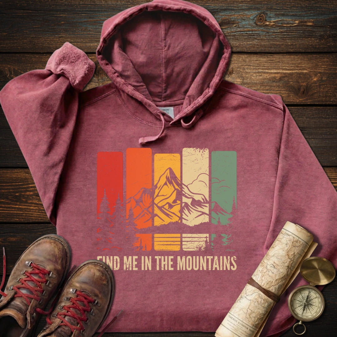 Find Me in the Mountains Hoodie