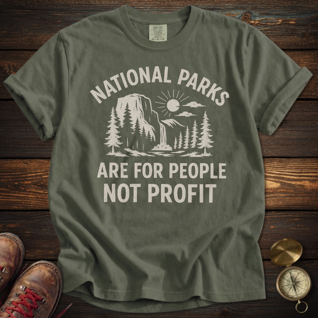 Parks For People Not Profit T-Shirt