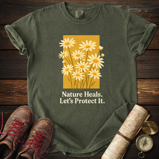 Nature Heals Let's Protect T-Shirt
