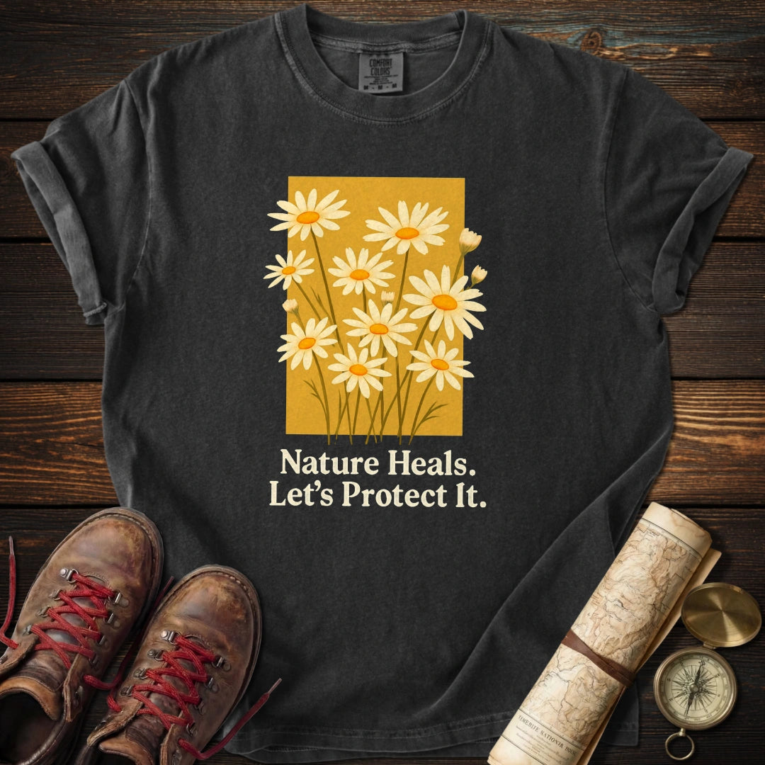 Nature Heals Let's Protect T-Shirt