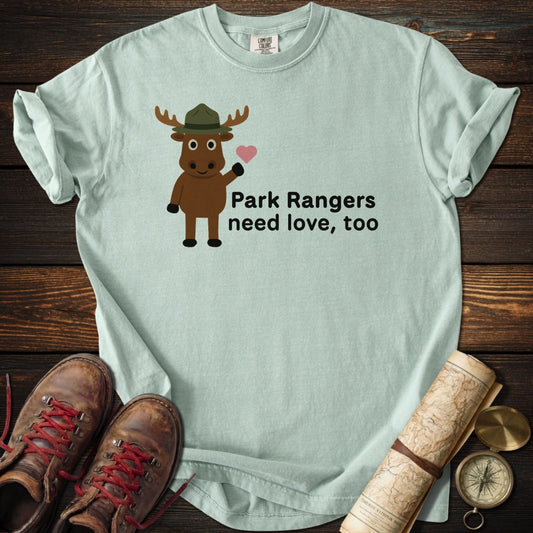 Park Rangers Need Love T-Shirt