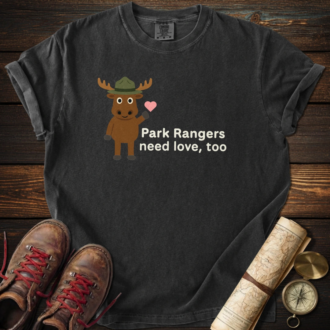 Park Rangers Need Love T-Shirt