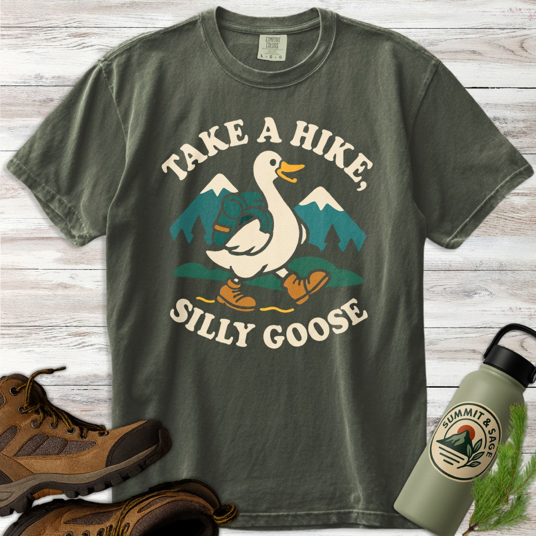 Take a Hike Silly Goose T-Shirt