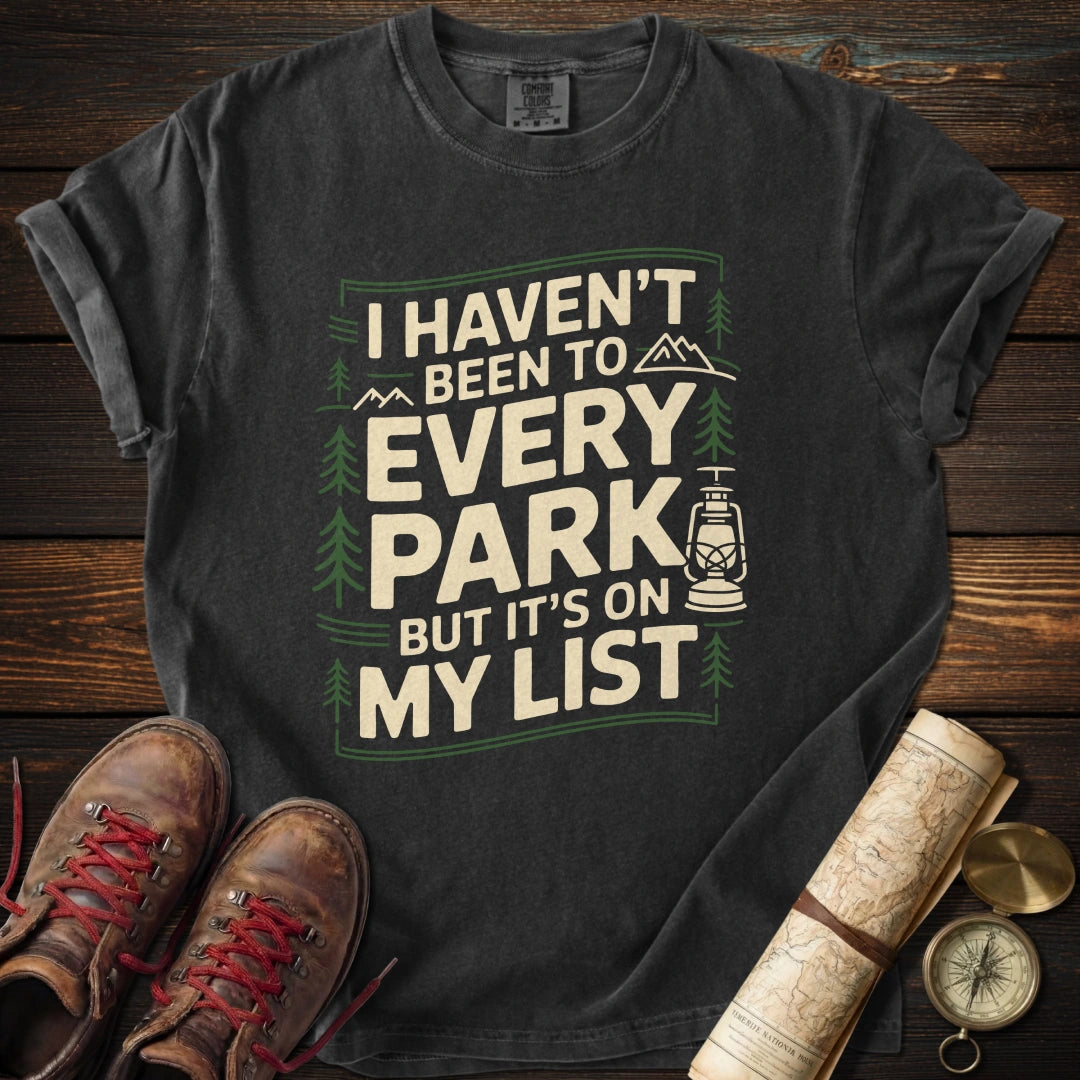 Every Park on List T-Shirt