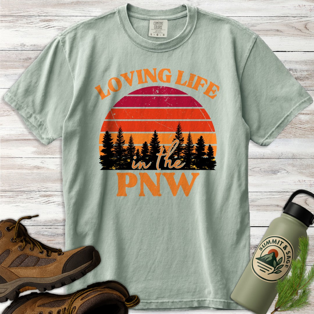 Loving Life PNW T-Shirt