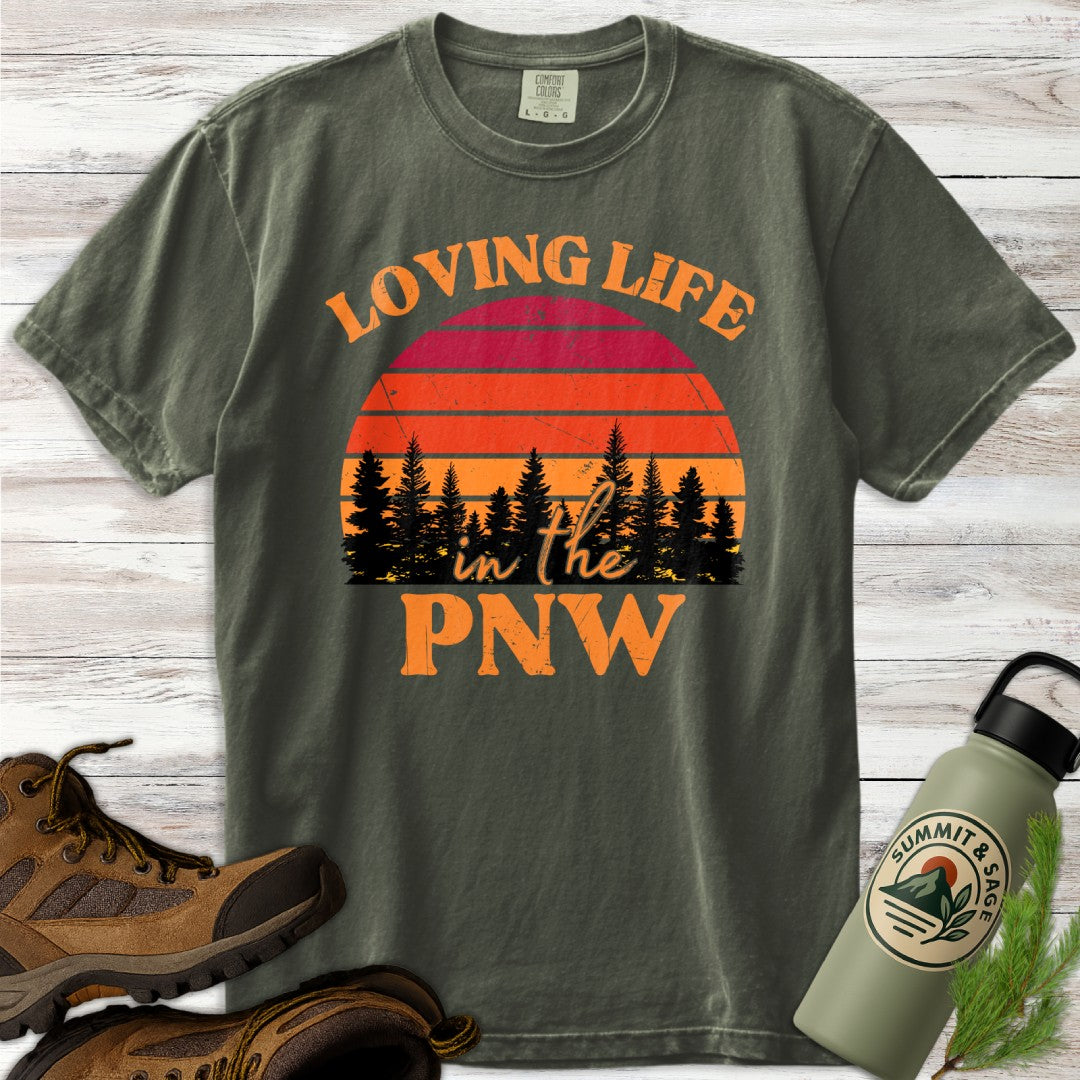 Loving Life PNW T-Shirt